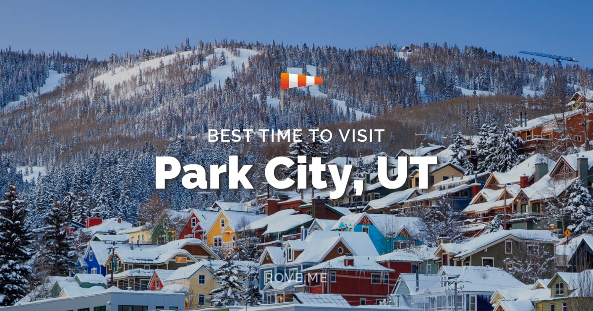 Best Time To Visit Park City, UT 2020 Weather & 14 Things to Do